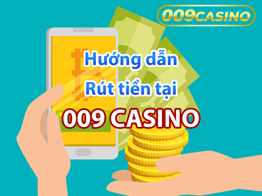 009-casino-huong-dan-rut-tien