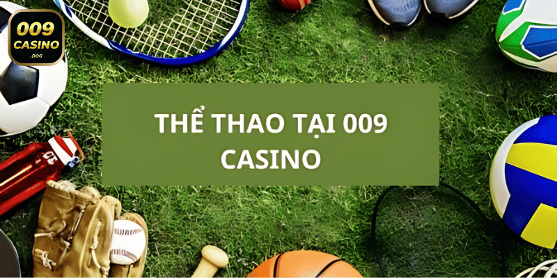 009 casino ca cuoc the thao 2